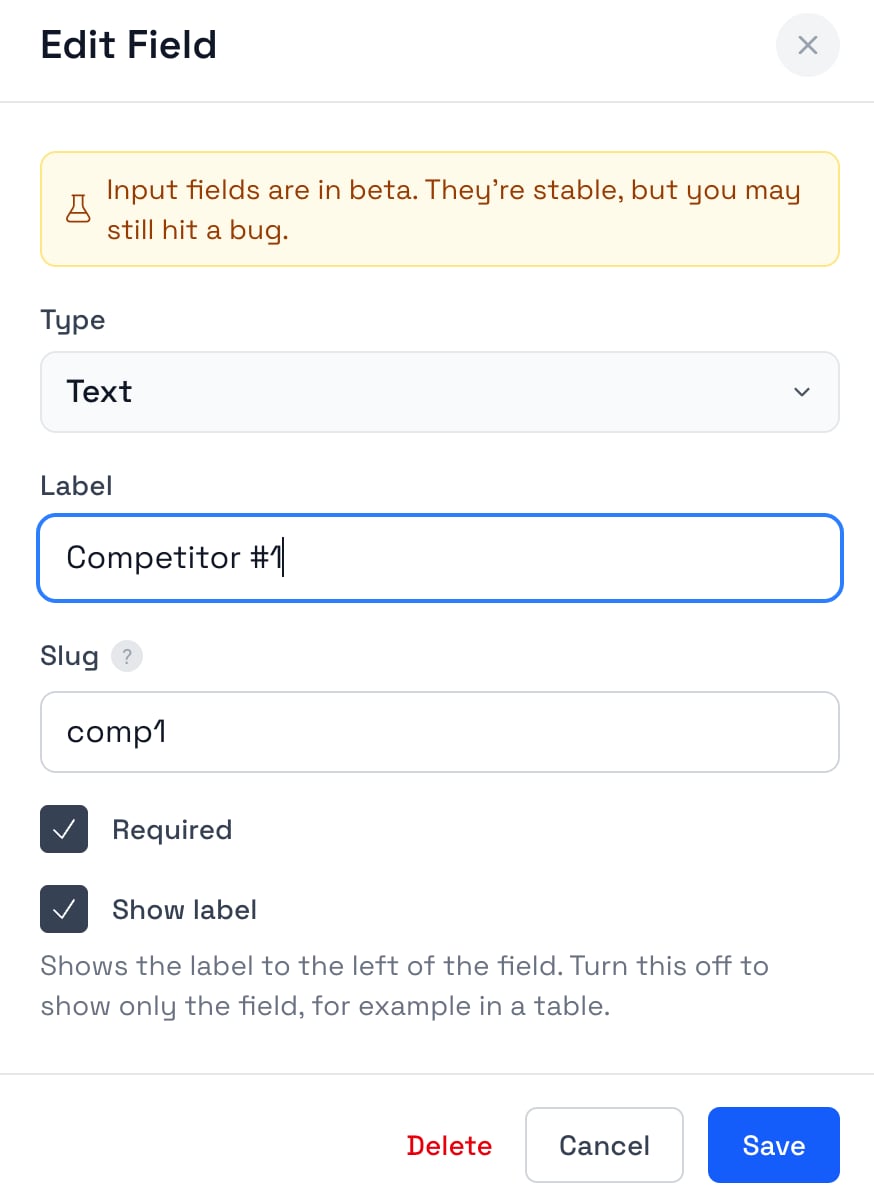 Edit Field popup with Type set to Text, a Competitor #1 label, a slug, and Required and Show label both checked