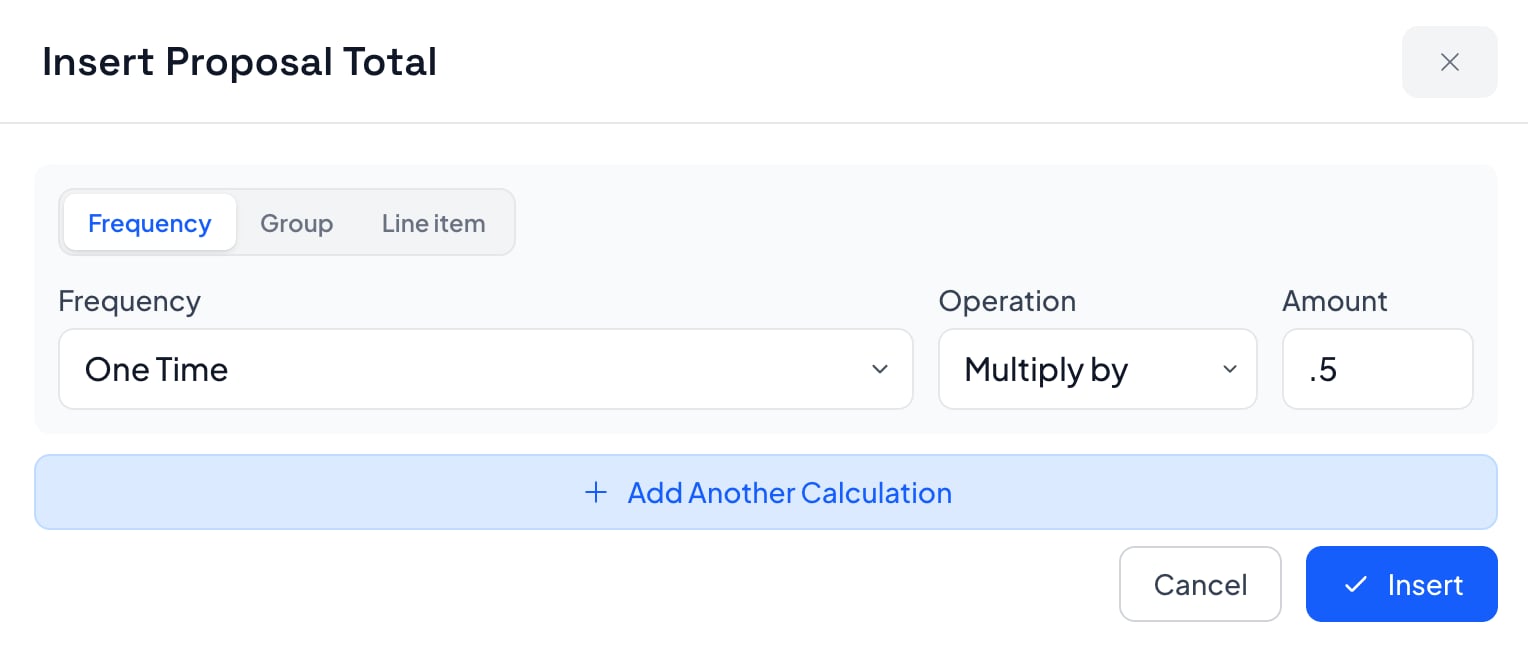 Insert Proposal Total popup with One Time frequency multiplied by 0.5